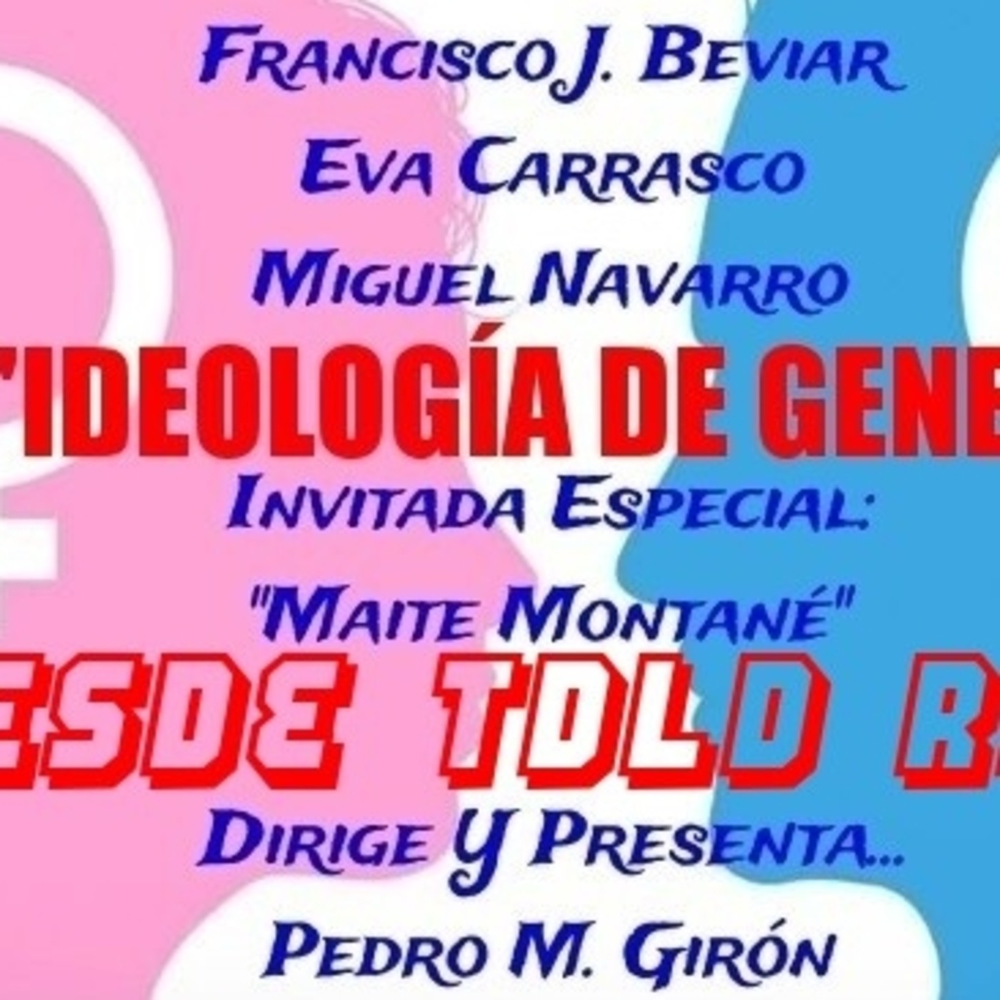 "Ideología De Genero" - Eva Carrasco (Casos Recientes, Foto Misteriosa TDLD 31) episode artwork