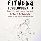 Episodio 131: Lecciones ancestrales para una Salud Salvaje