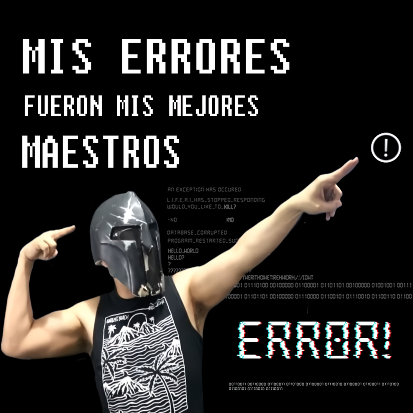 Mis Errores fueron mis mejores maestros y Cosas del Mundo