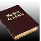 Genesis 1/2, Mentiras, Errores y Contradicciones de la Biblia,