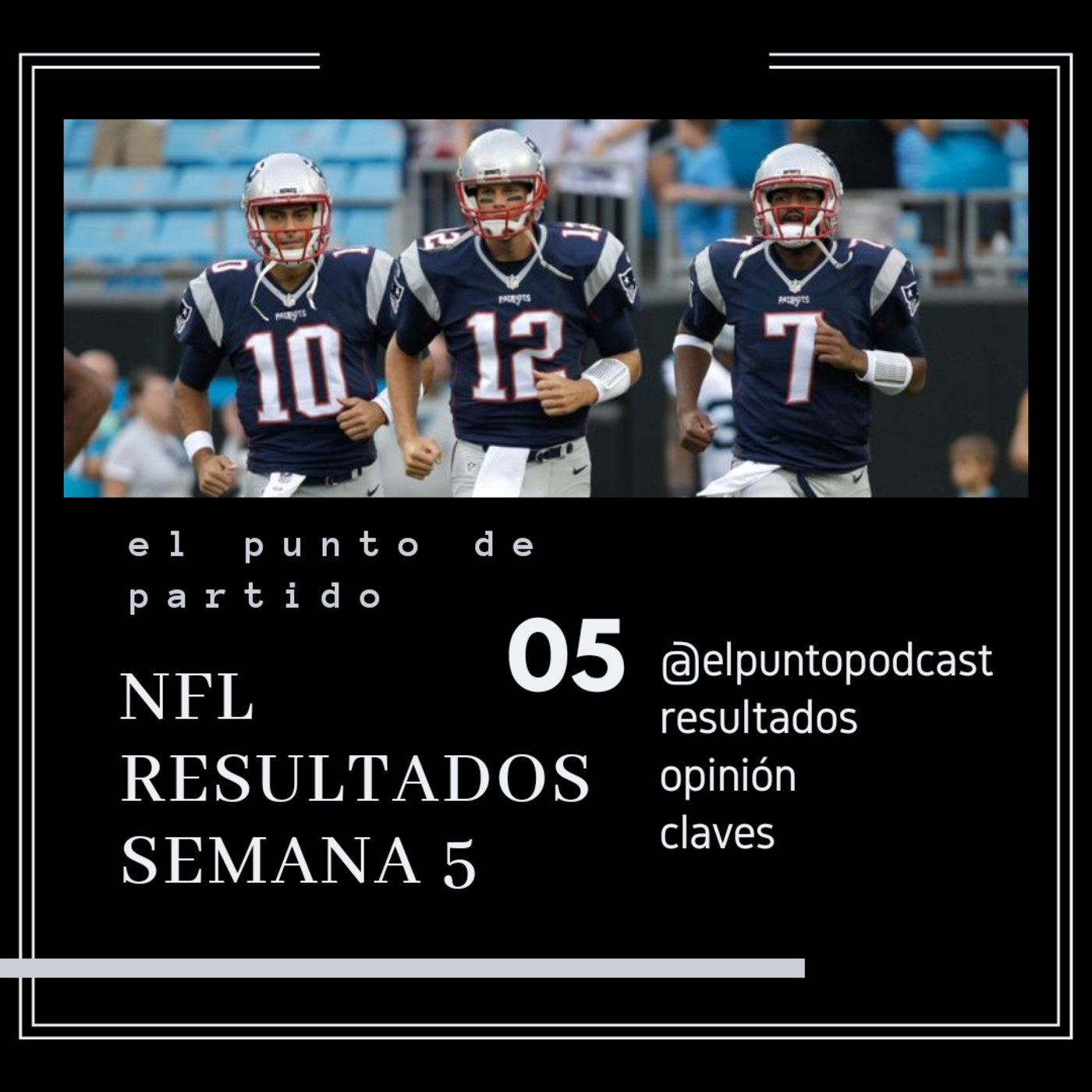 NFL Semana 5 - Los hijos de Brady salieron para triunfar episode artwork