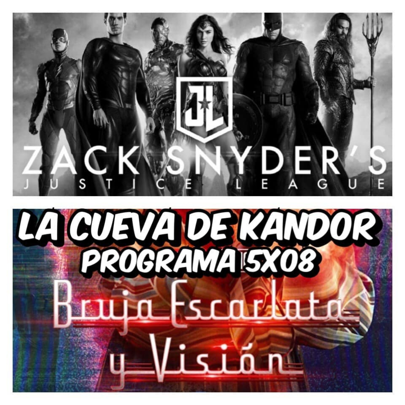 LCDK 5x08 La Liga de la Justicia de Zack Snyder y WandaVision episode artwork