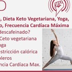 Episodio 175: Descafeinado, Dieta Keto Vegetariana, Yoga, Autofagia, Exposición al Frío, Frecuencia Cardíaca Máxima