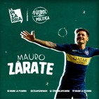 Fútbol y Política: Mauro Zarate - Radio La Pizarra - 25 may 19