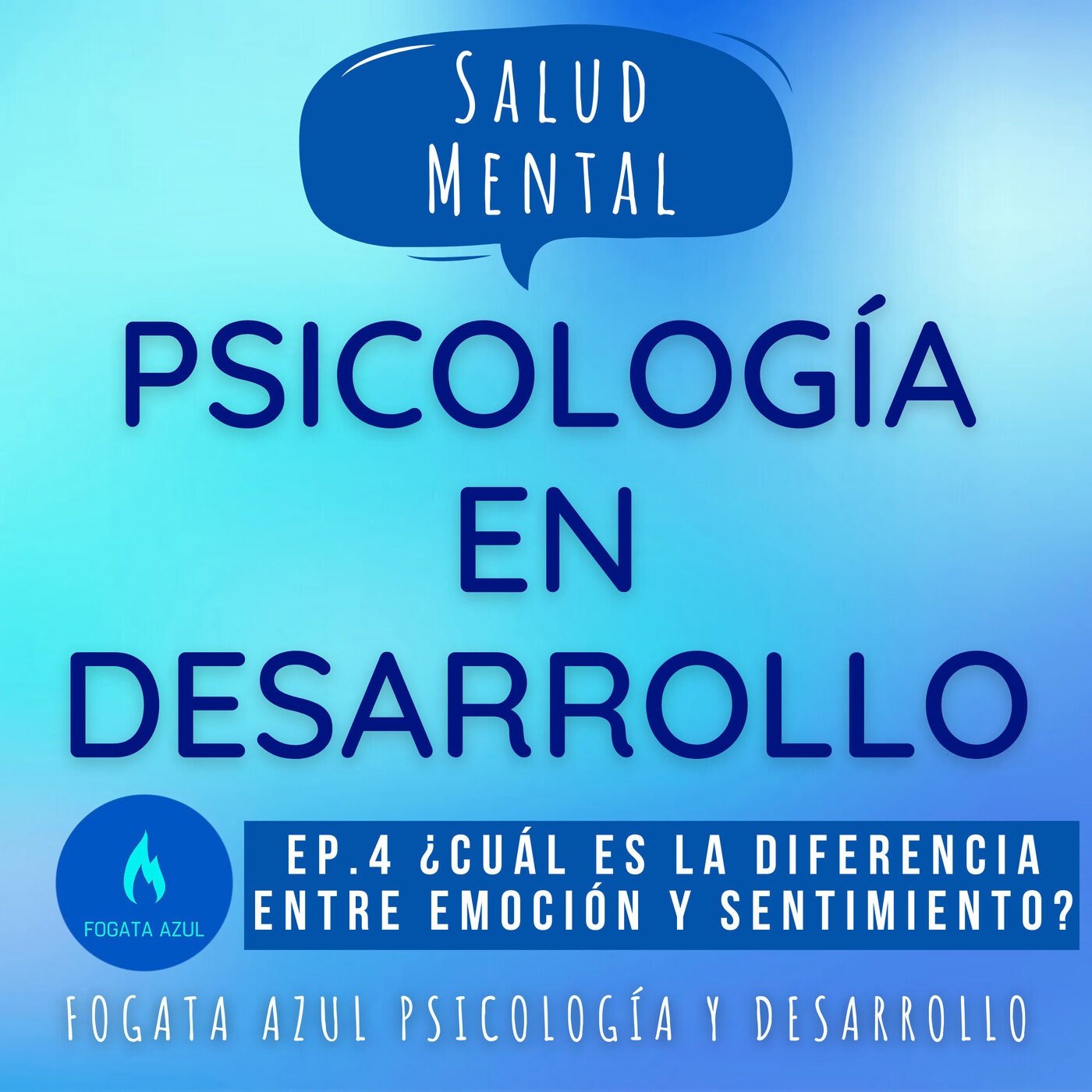 Psicología en Desarrollo #4 ¿Cuál es la diferencia entre emoción y sentimiento? episode artwork