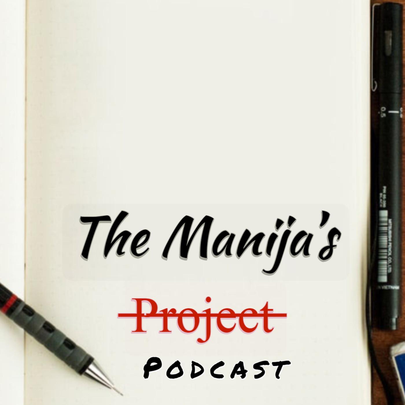 The Manija’s Project - El Podcast