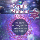 Cosmic Moment - 17th, February 2019
