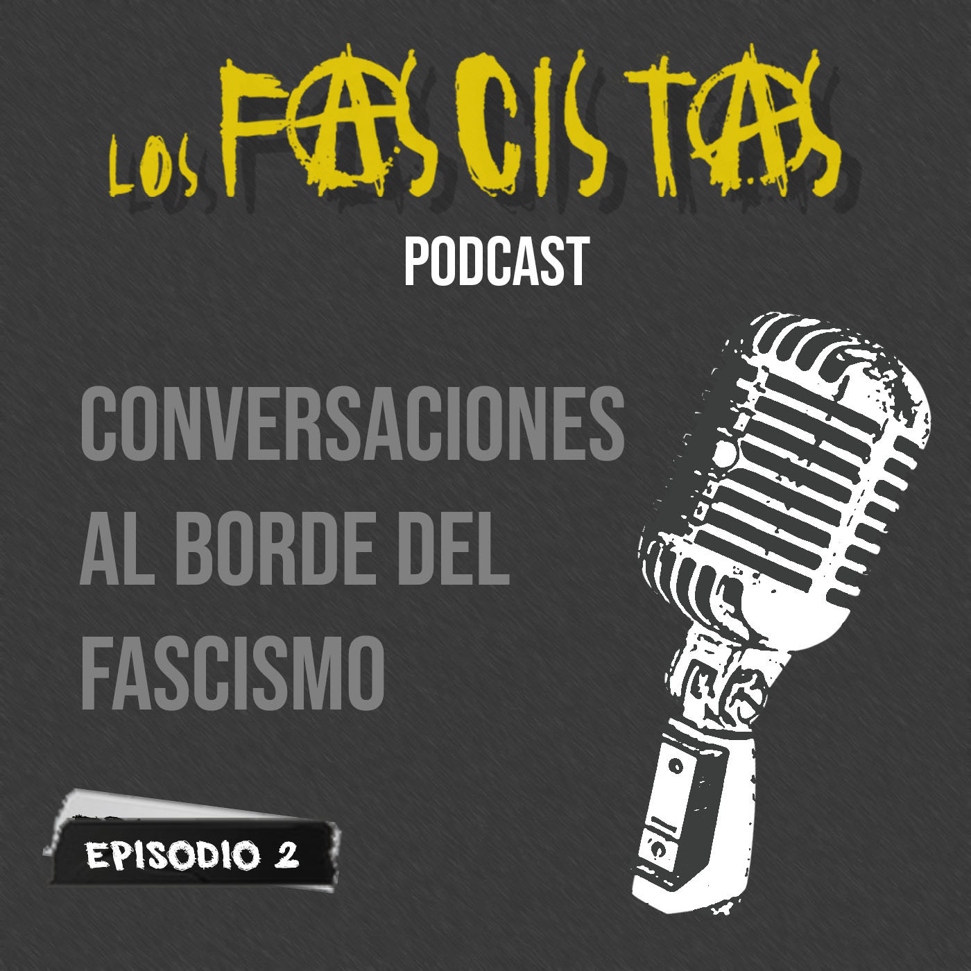 Conversaciones al borde del Fascismo