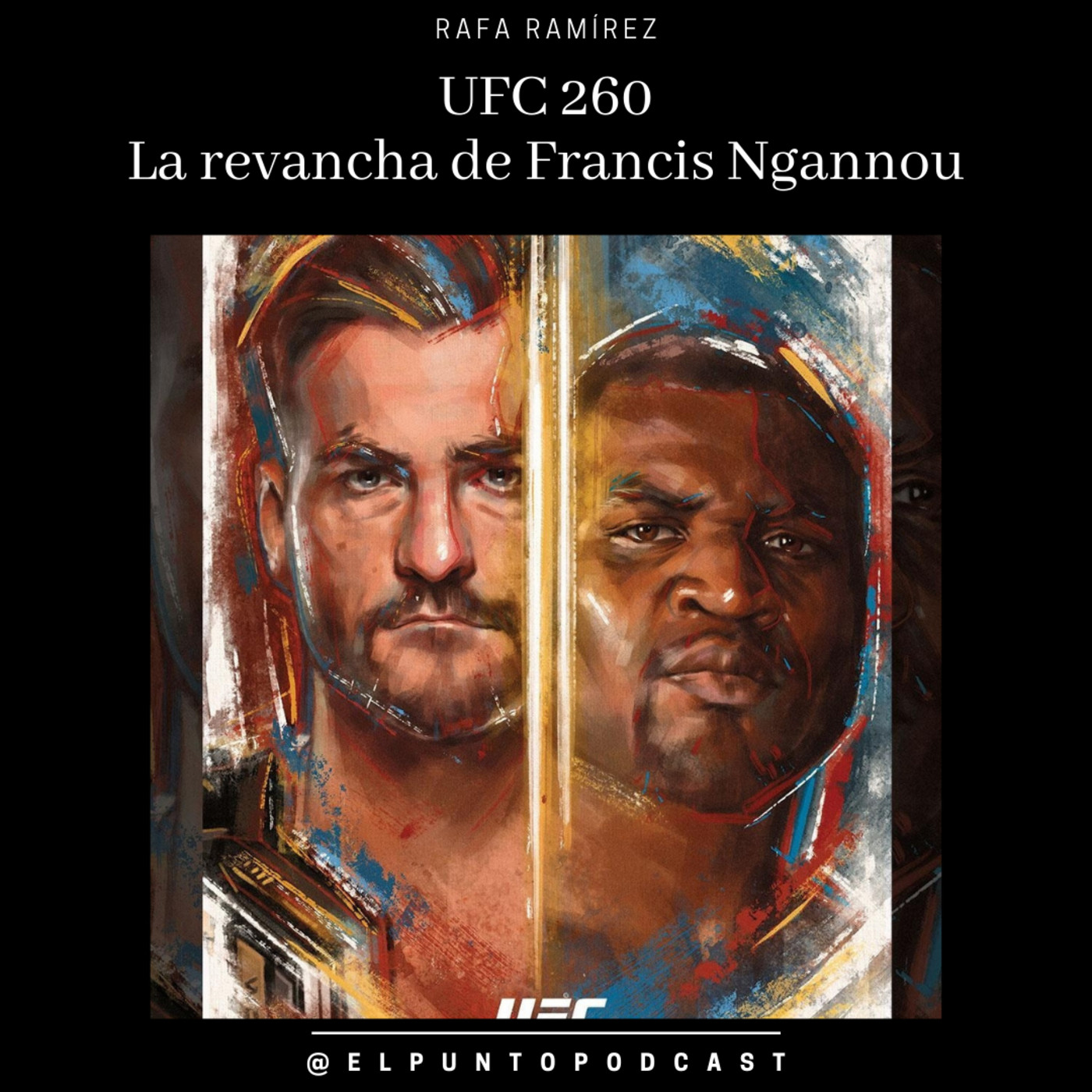 UFC 260 Miocic vs Ngannou PREVIA episode artwork