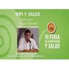 Wifi y Salud, los riesgos de las radiaciones electromagnéticas - Parte 1 de 2