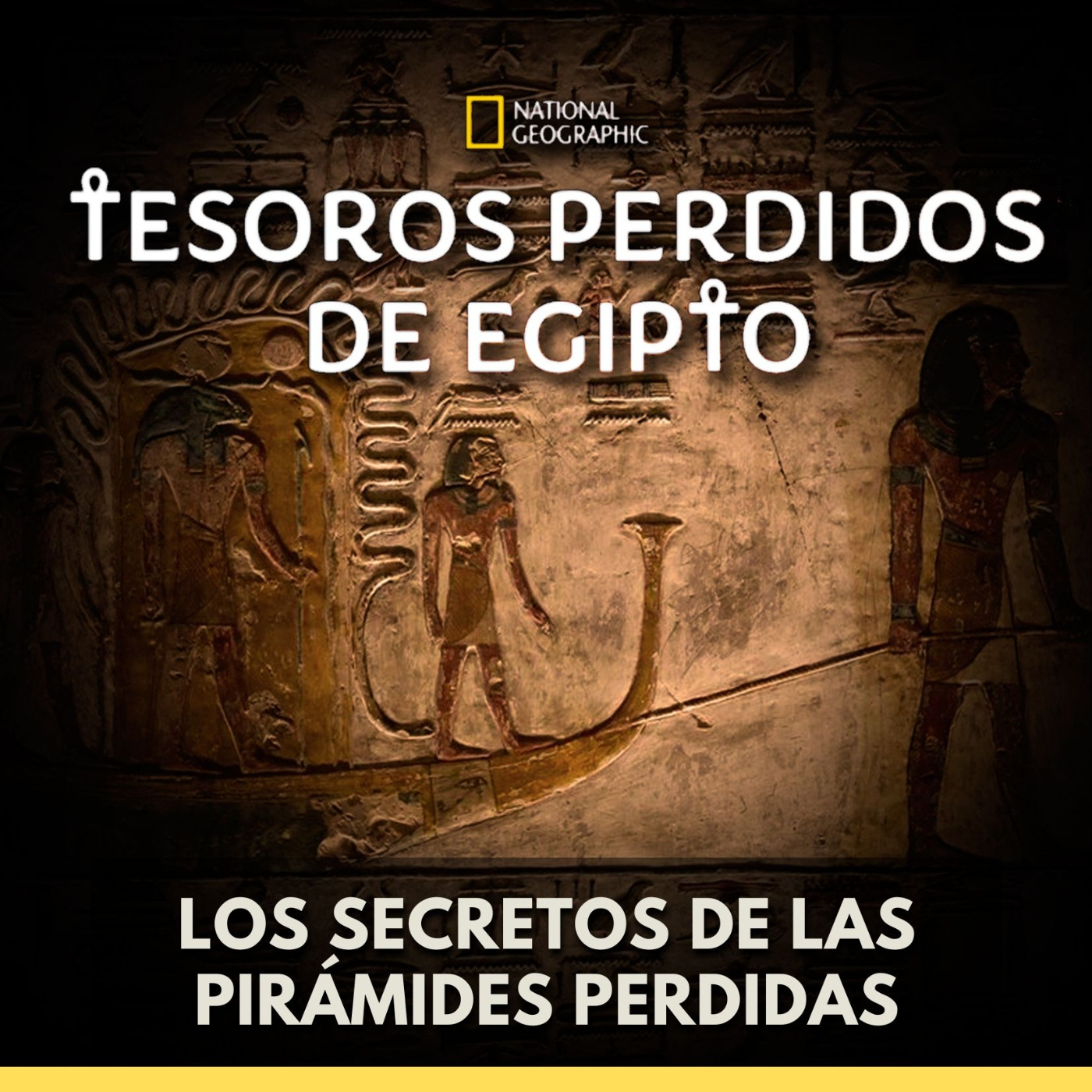 Tesoros Perdidos de Egipto - Los Secretos de las Pirámides Perdidas episode artwork