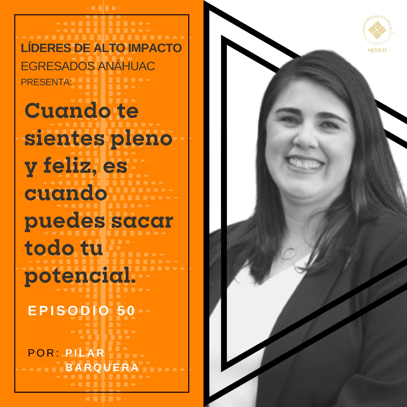 Egresados Anáhuac: Líderes de Alto Impacto