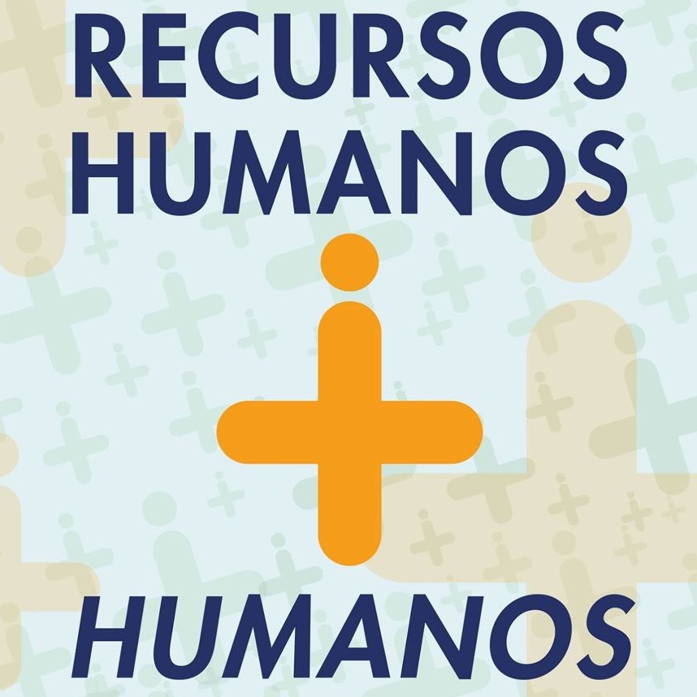 Recursos Humanos + Humanos