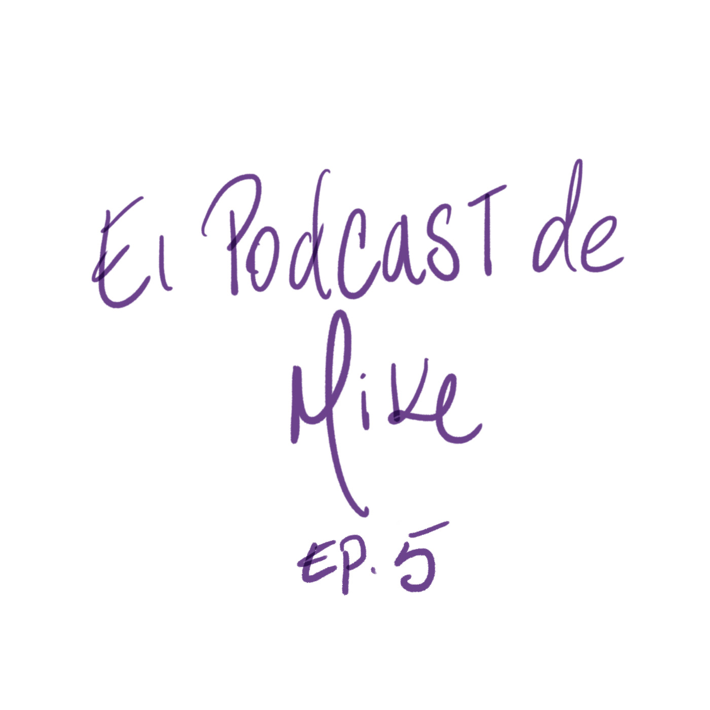 EL PODCAST DE MIKE