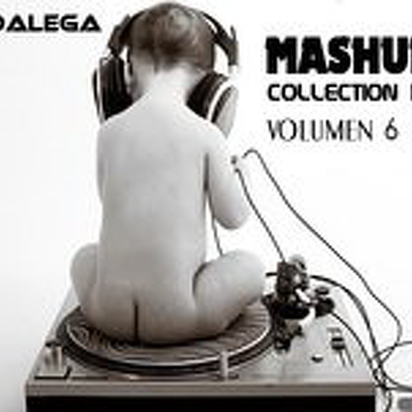MASHUP AND MIXES BY DJ DALEGA