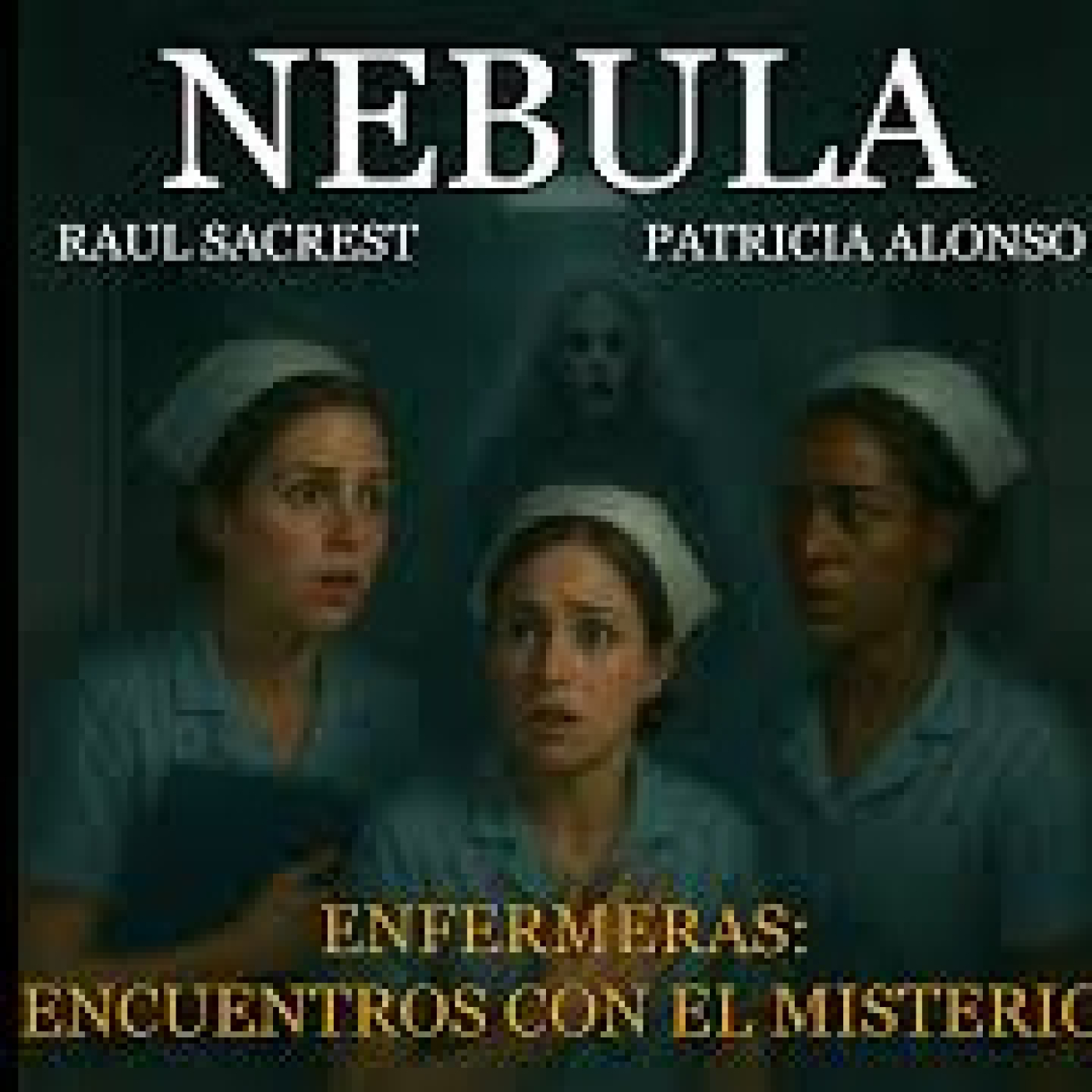 Nebula T02x14: Enfermeras, encuentros con el misterio