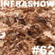 Infrashow #62