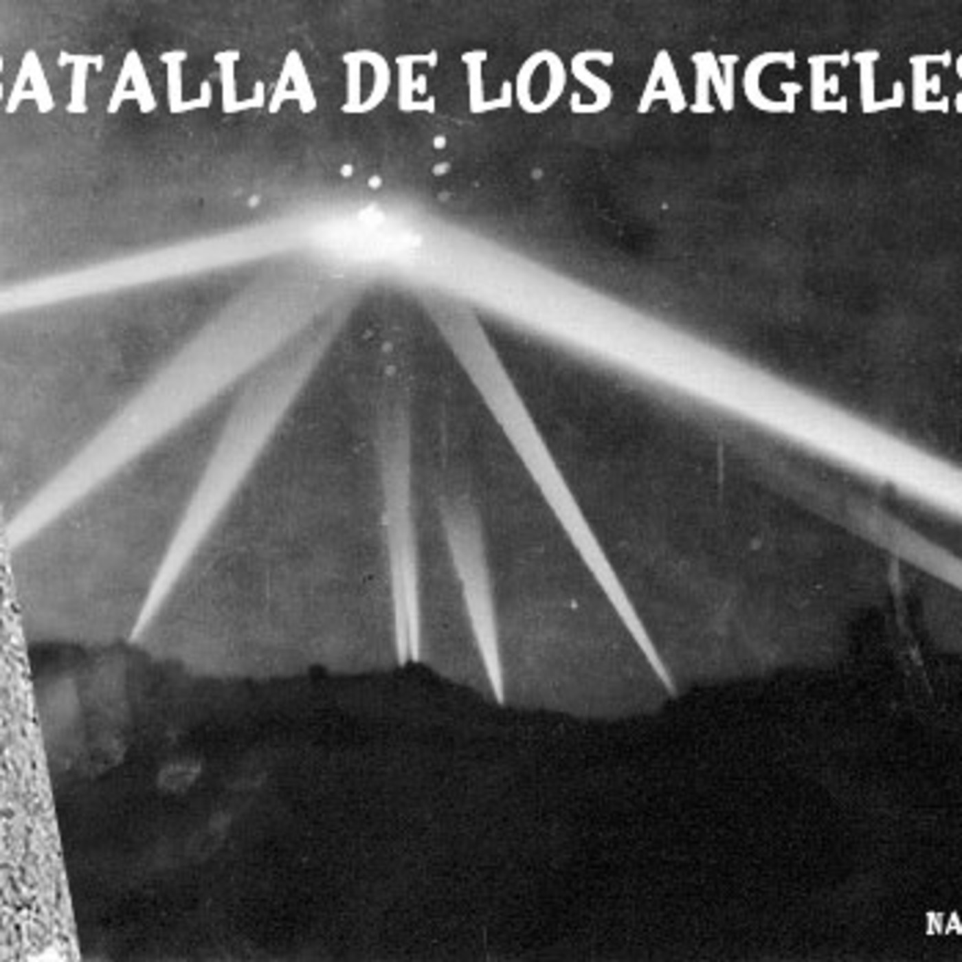 La Puerta Al Misterio- La Batalla de los Angeles