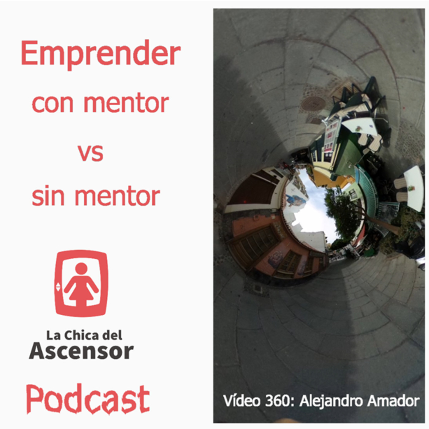 25 - Emprender con mentorización vs emprender sin mentorización.