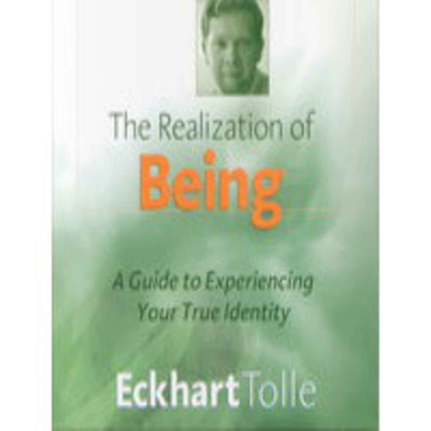 [2 - 2 ] The Realization of Being - Eckhart Tolle episode artwork