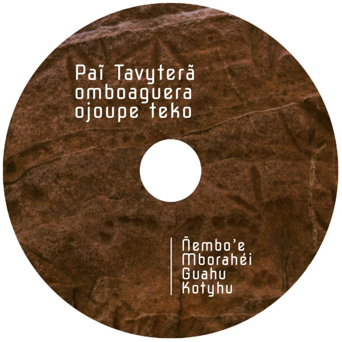 PAI TAVYTERA - ÑEMBO’E (CANTOS DEVOCIONALES)