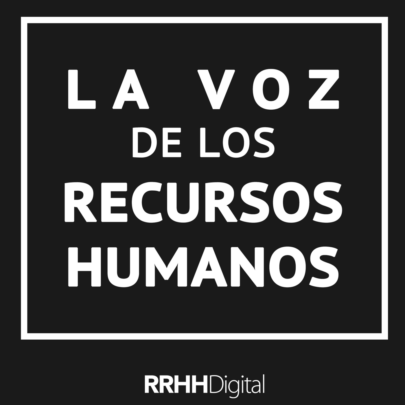 La voz de los Recursos Humanos