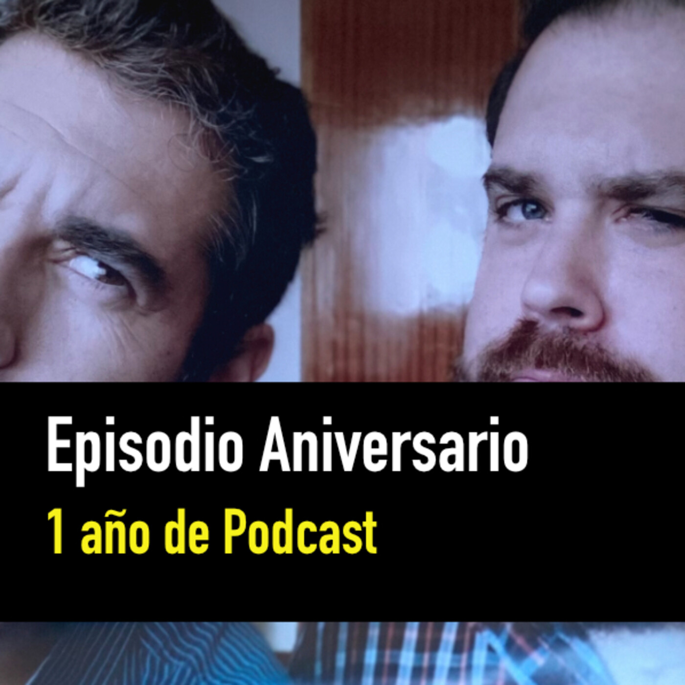 Especial Aniversario: 1 año de Podcast episode artwork