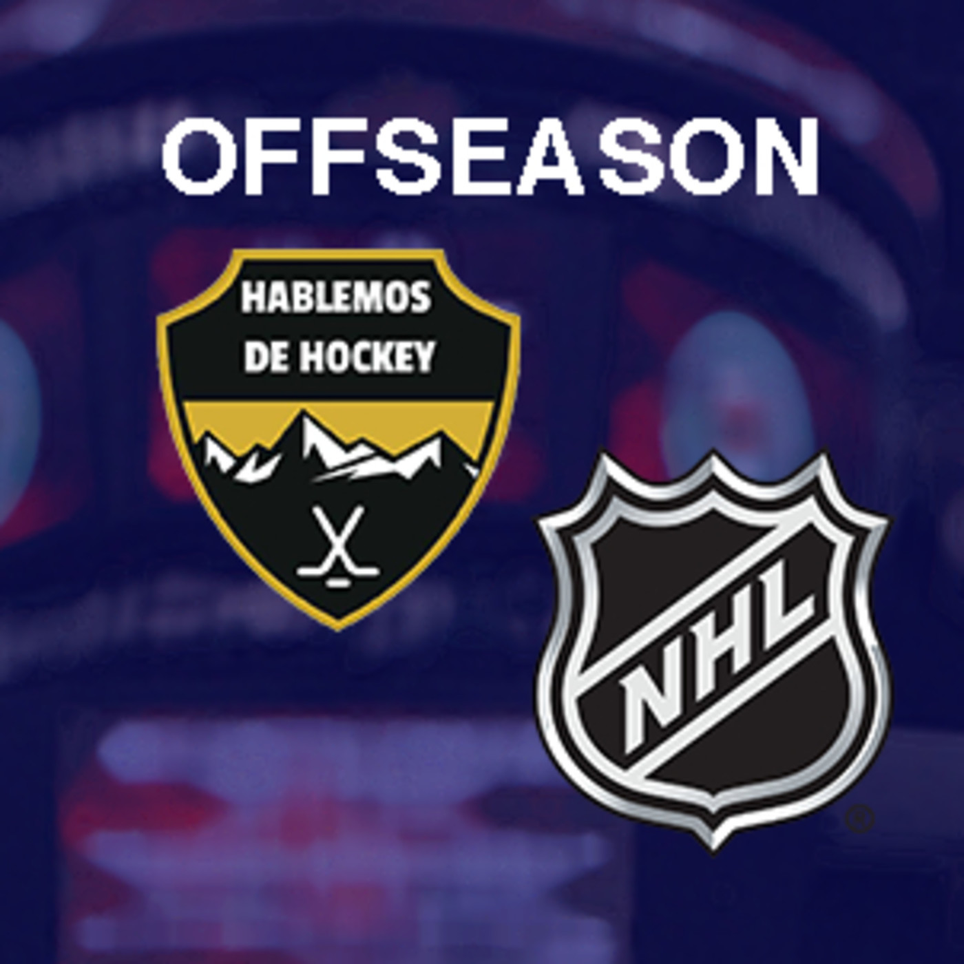 Hablemos de Hockey - Los movimientos de la offseason de la NHL episode artwork