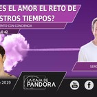 JORNADA ¿ES EL AMOR EL RETO DE NUESTROS TIEMPOS? - Con Sergi Torres y Vero Fernandez