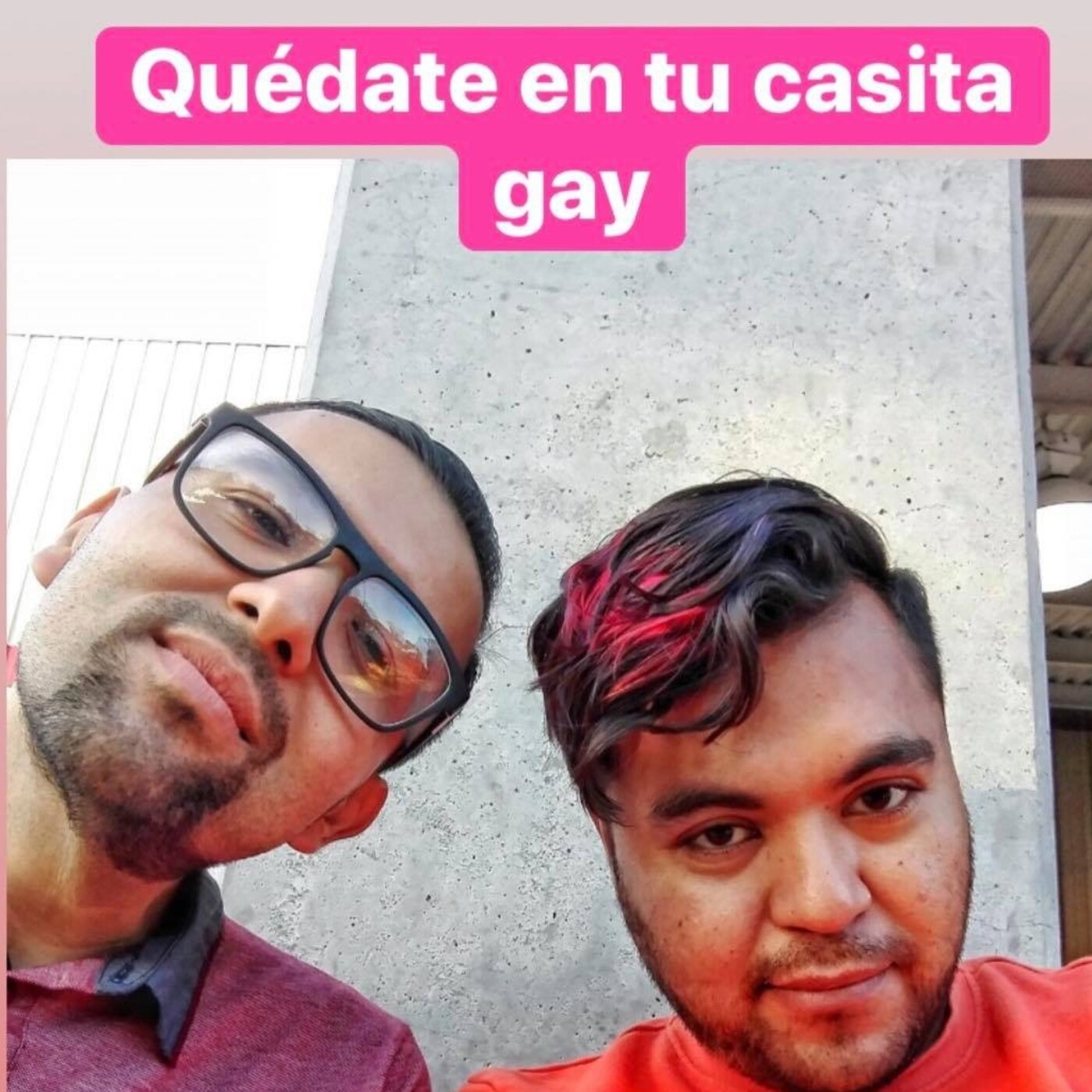 Quédate en tu casita GAY