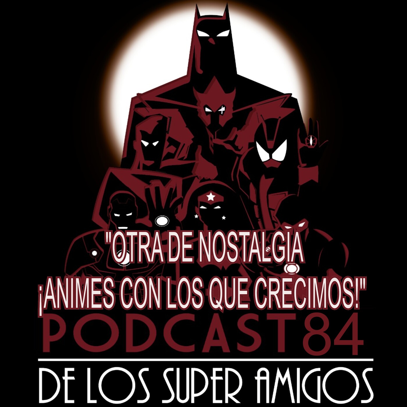El Podcast de los SuperAmigos