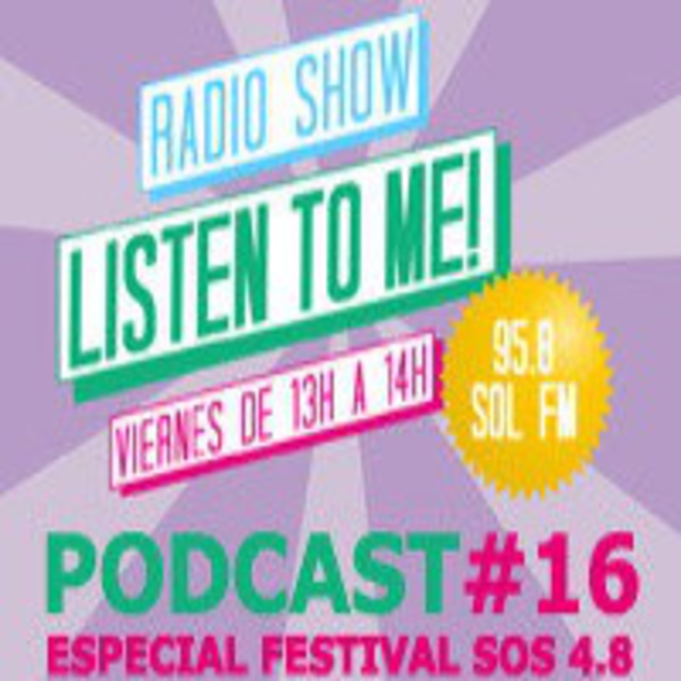 Listen To Me! #16 - Especial SOS 4.8 (02/05/14) episode artwork