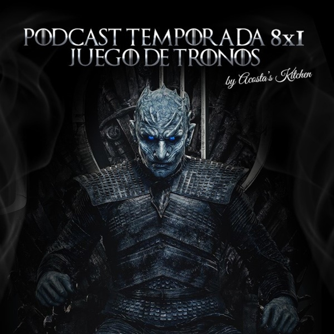 Podcast análisis Capítulo 1 Temporada 8 de Juego de Tronos ¡SPOILERS!