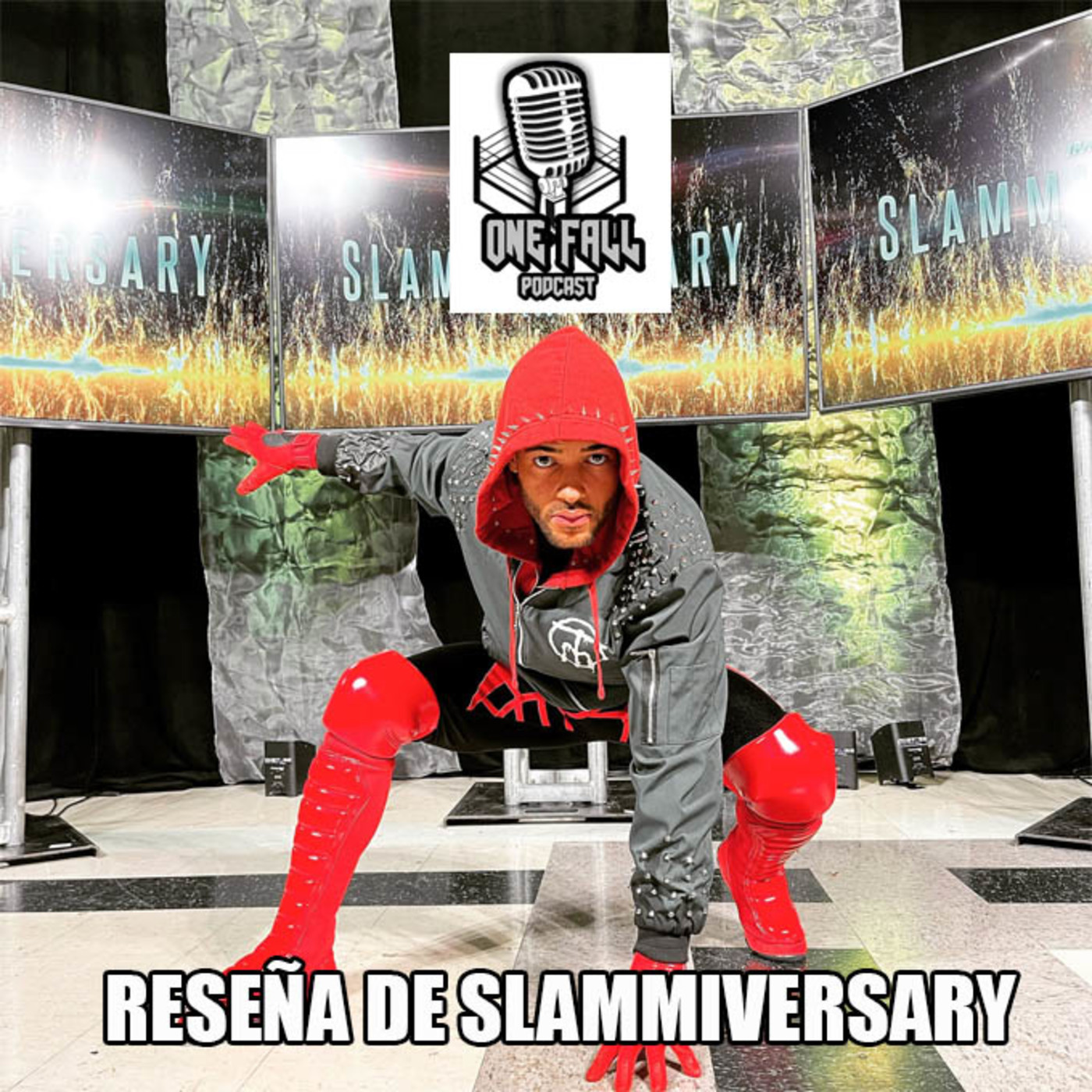 One Fall Podcast # 132 - La Era del Terror en Slammiversary episode artwork