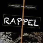 Miguel Ángel Fdez. y Francisco Sanz Navarro: NUEVA NOVELA 'RAPPEL', DE UN PIONERO DE TVE