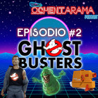 OCHENTARAMA - Episodio #2 - 1984, Los Cazafantasmas, el Cinexin y un poquito de Soul y Rythm&Blues