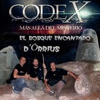 CODEX 3x31 El bosque encantado d’Òrrius.