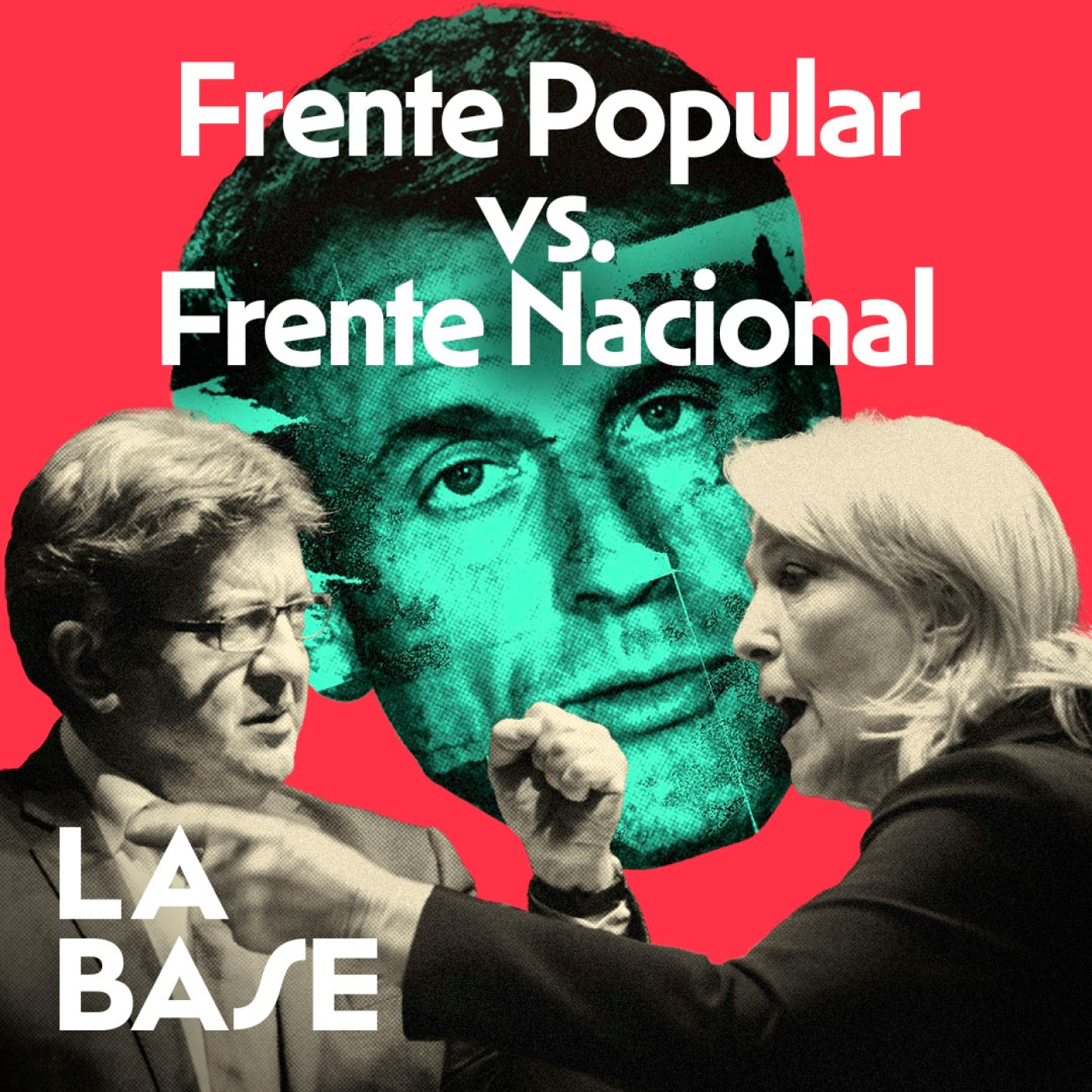 La Base 4x157 | Francia: Le Pen avanza, la izquierda se une, Macron se hunde