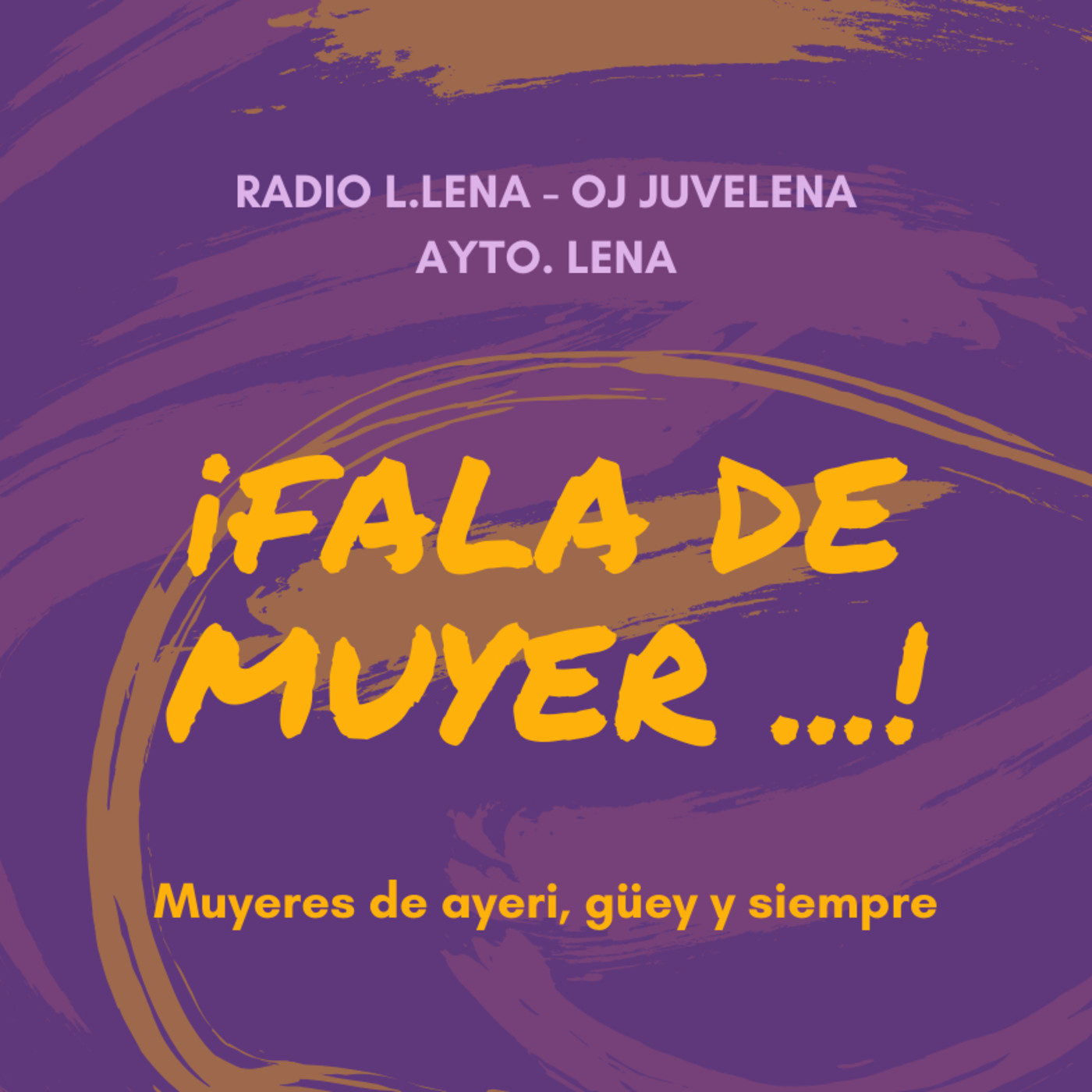 Fala de muyer de ayer, güey y siempre