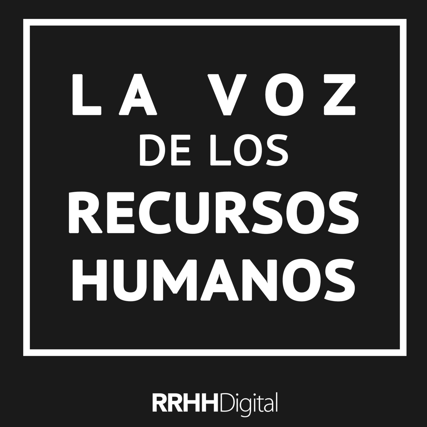La voz de los Recursos Humanos
