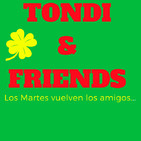 TONDI & FRIENDS y ALBERTO TORÍBIO (Misterio estelar).