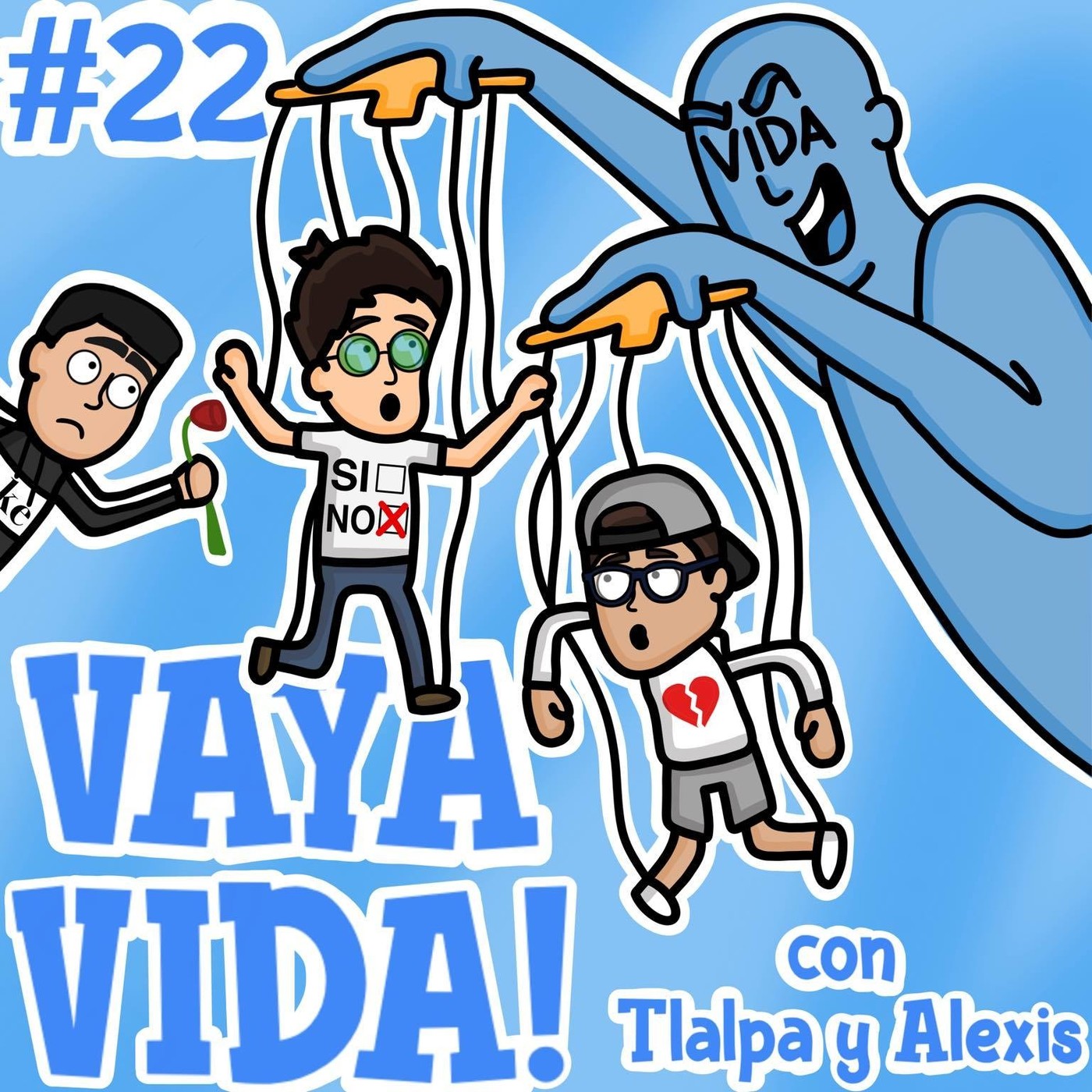 VAYA VIDA!