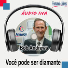 Você pode ser diamante - Bob Andrews