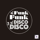 95. Al Funk, Funk y al Disco, Disco