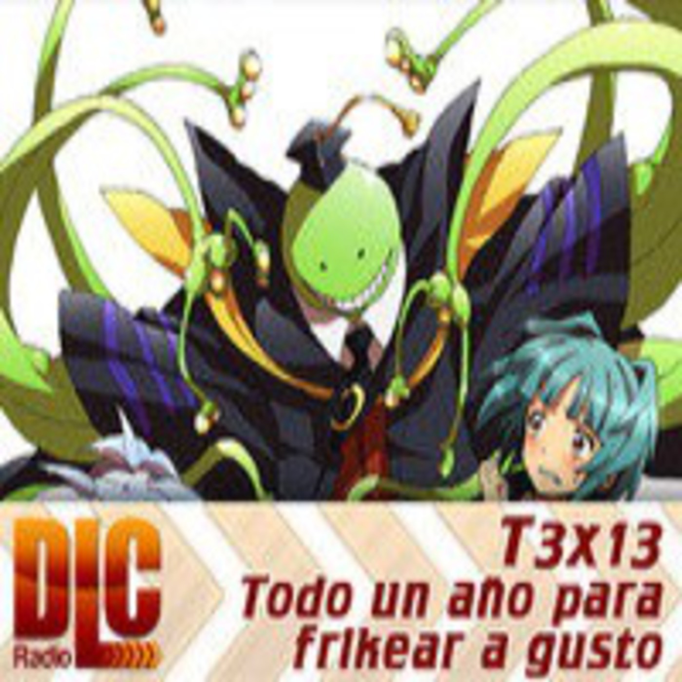 DLC Radio - 3x13 - Todo un año para frikear a gusto episode artwork
