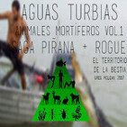 Aguas Turbias 15 - Animales mortiferos vol.1: Saga Piraña + Rogue