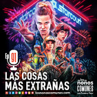 Ep 91: Las Cosas Más Extrañas