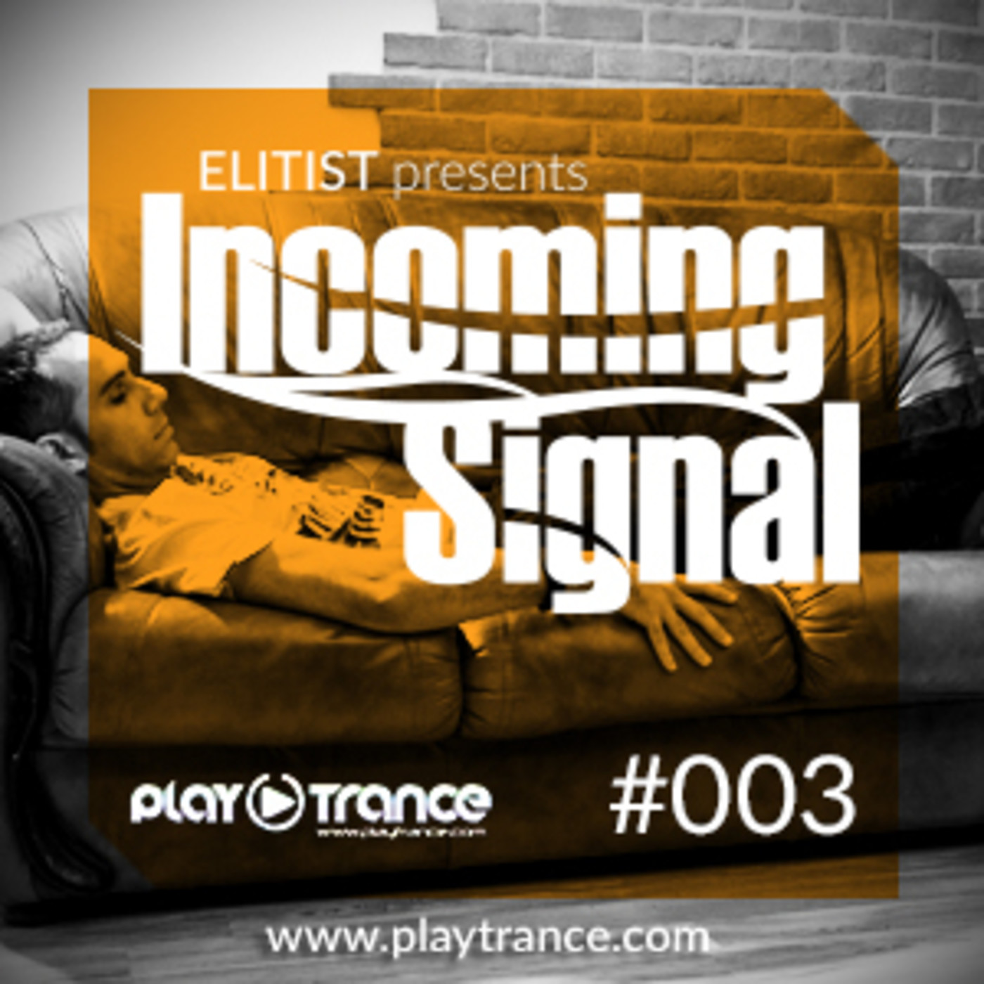 Elitist presents INCOMING SIGNAL