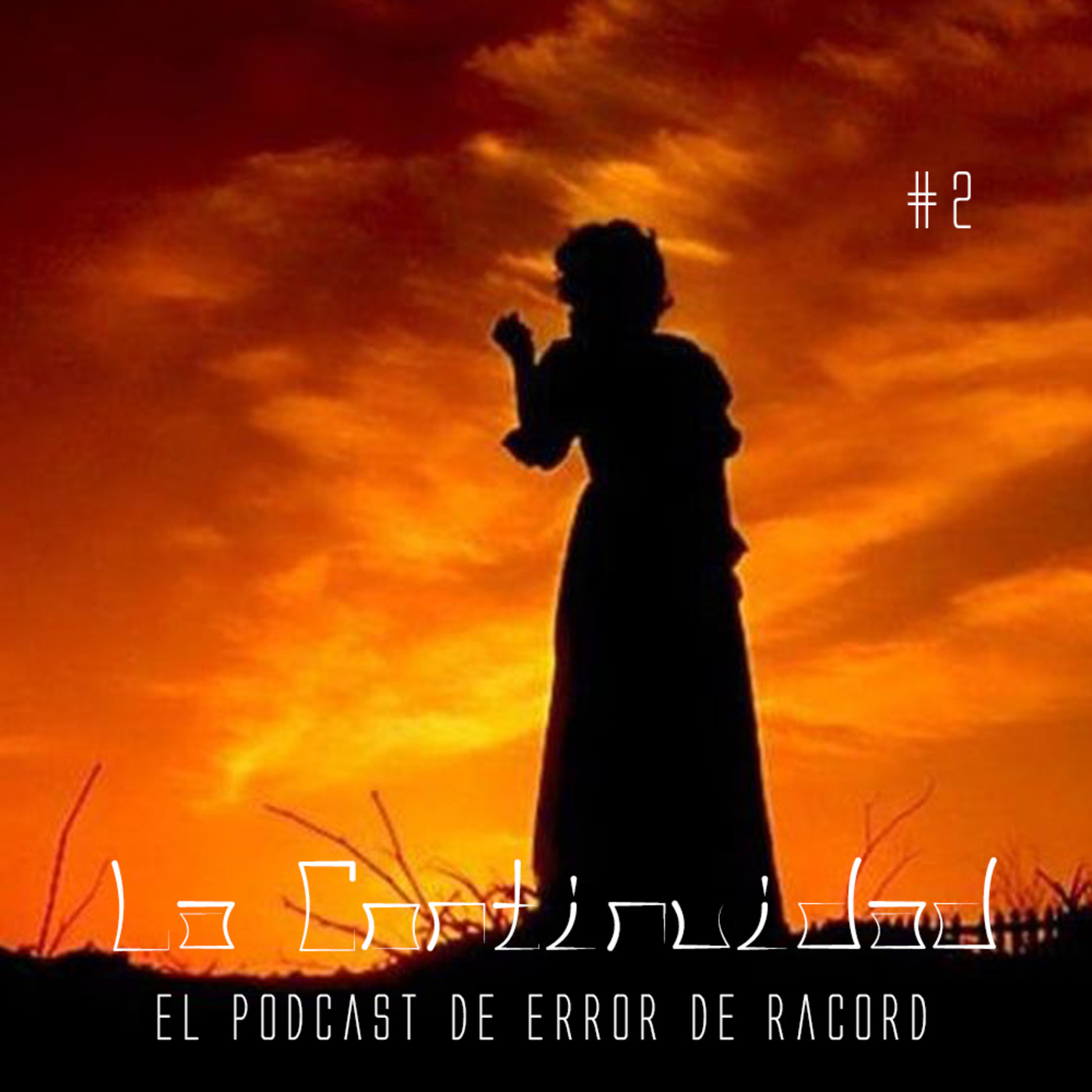 La Continuidad (Error de Racord Podcast)