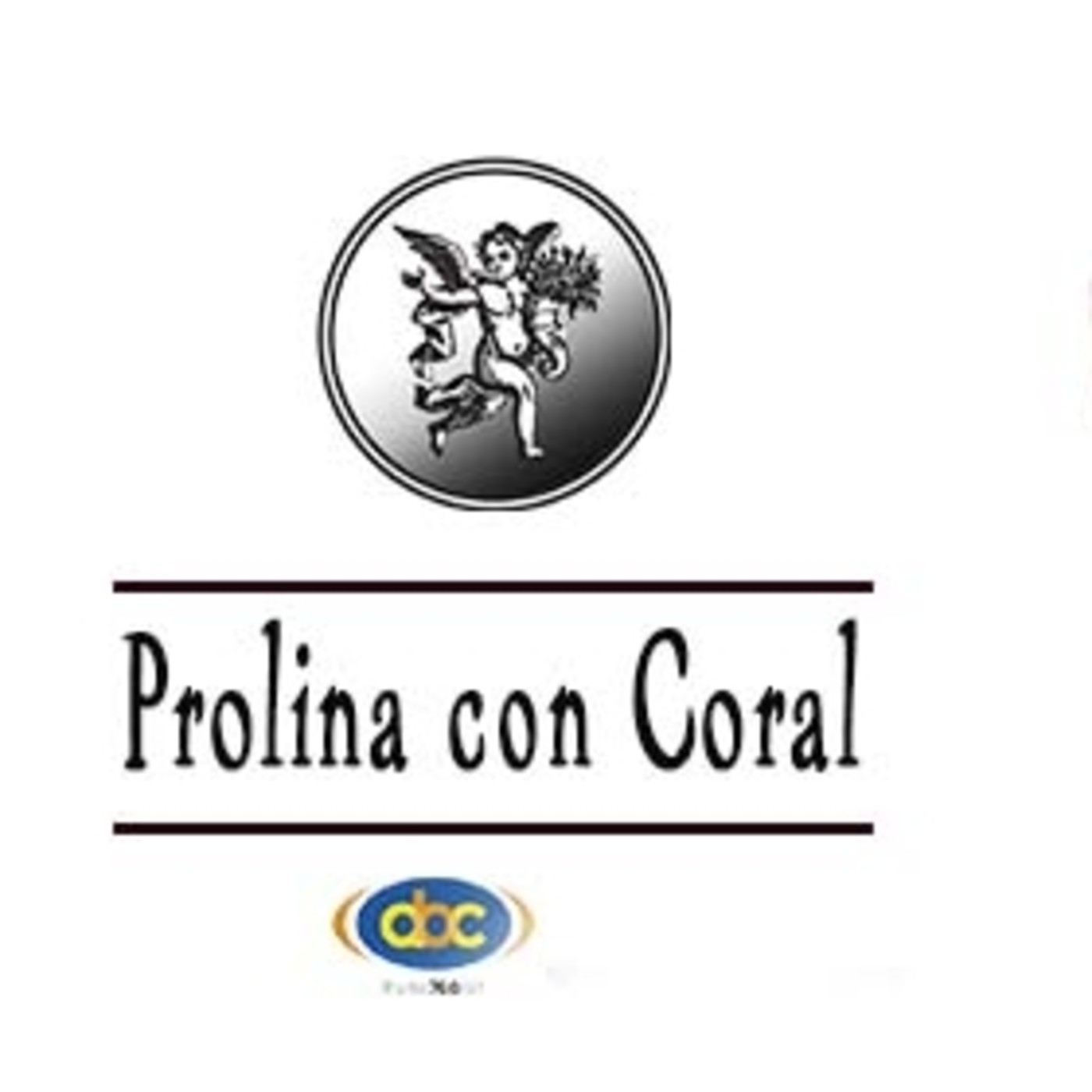 El Ángel de tu Salud -PROLINA CON CORAL episode artwork